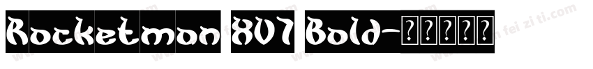 Rocketman XV7 Bold字体转换